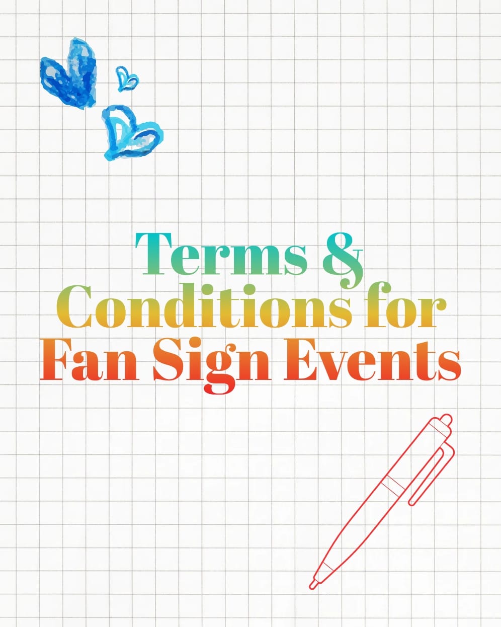 FAN SIGN EVENT TERMS & CONDITIONS
