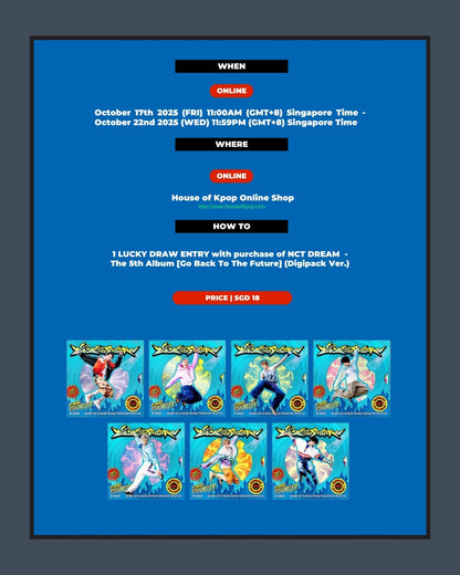 [SINGAPORE LUCKY DRAW EVENT] NCT DREAM - [Go Back To The Future] (Digipack Ver.) (Random Ver.)*NON-REFUNDABLE, NON-CANCELLABLE AND NON-EXCHANGABLE*