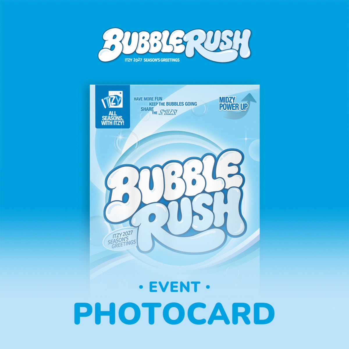 [INCLUDE WITHMUU POB] ITZY - 2027 Season's Greetings [BUBBLE RUSH]
