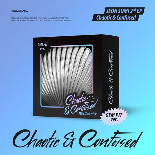 JEON SOMI - 2nd EP Album [Chaotic & Confused] — JEON SOMI - 2nd EP Album [Chaotic & Confused] (GEM PIT ver.)