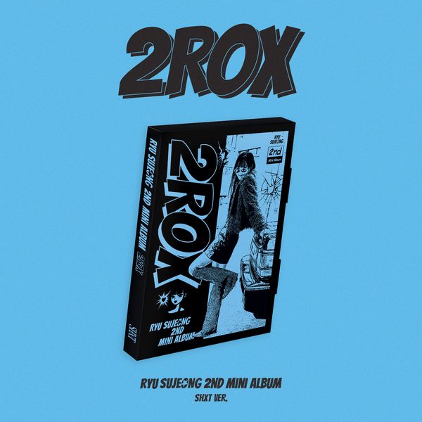 RYU SUJEONG - 2nd Mini Album [2ROX] — RYU SUJEONG - 2nd Mini Album [2ROX] (SHXT Ver.)