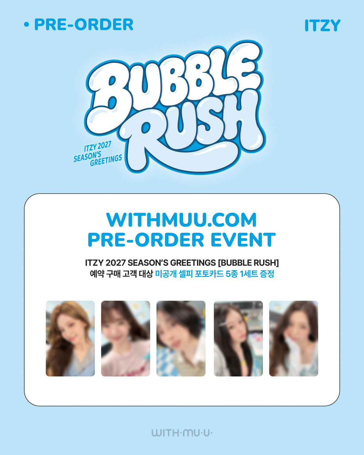 [INCLUDE WITHMUU POB] ITZY - 2027 Season's Greetings [BUBBLE RUSH]